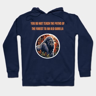 Old Gorilla - African Proverb Hoodie